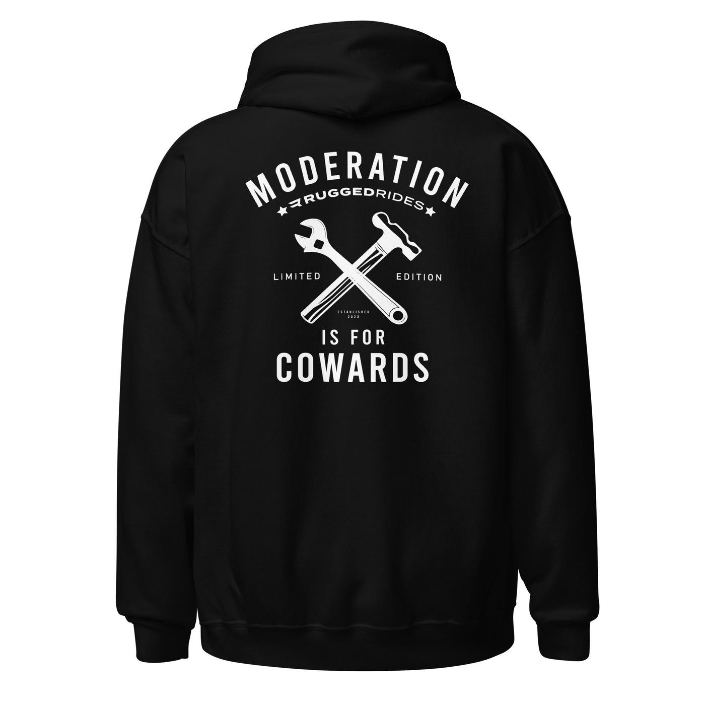 Moderation Is For Cowards Hoodie