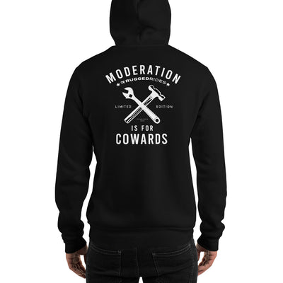 Moderation Is For Cowards Hoodie